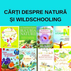 Cărți despre natură și wildschooling